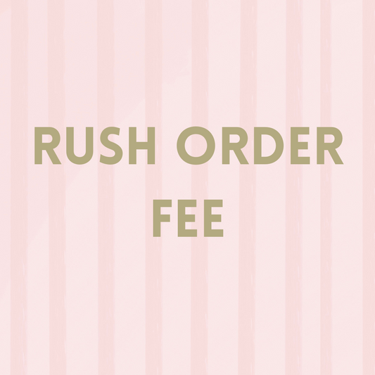 Rush Order Fee (for US customers only)