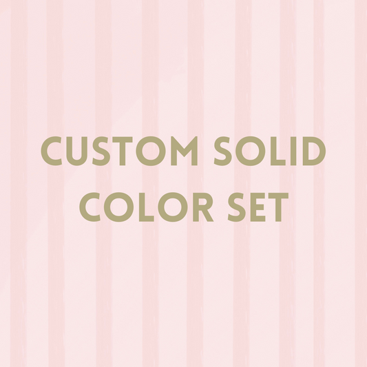 Custom Solid Color Set