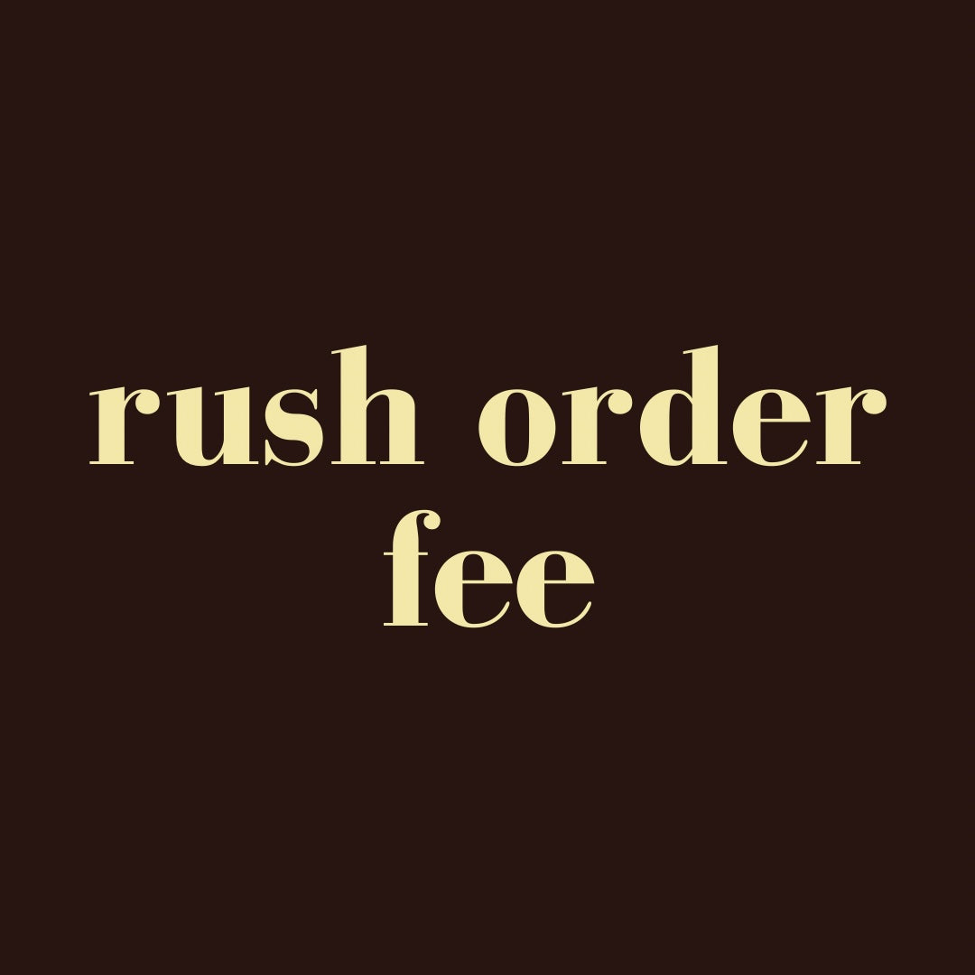Rush Order Fee (for US customers only)