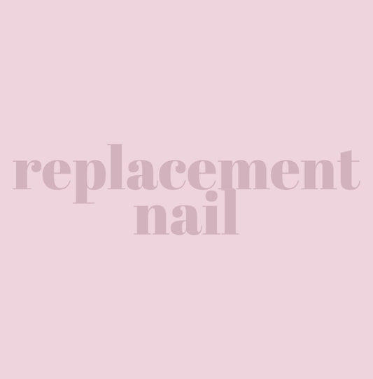 replacement nail