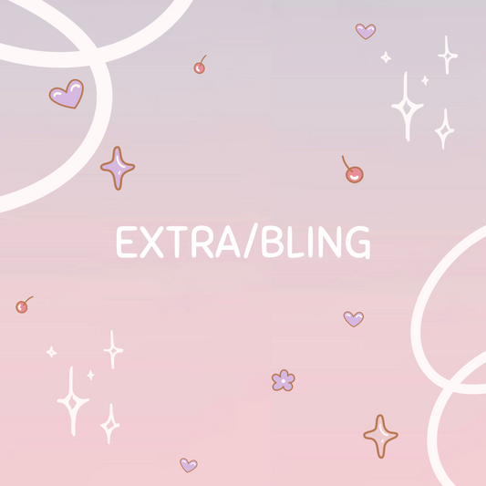 Extra/Bling Custom Set